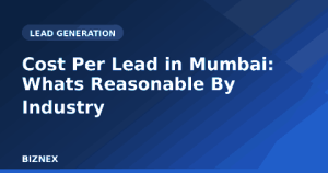 Read more about the article Cost Per Lead in Mumbai: What’s Reasonable By Industry
