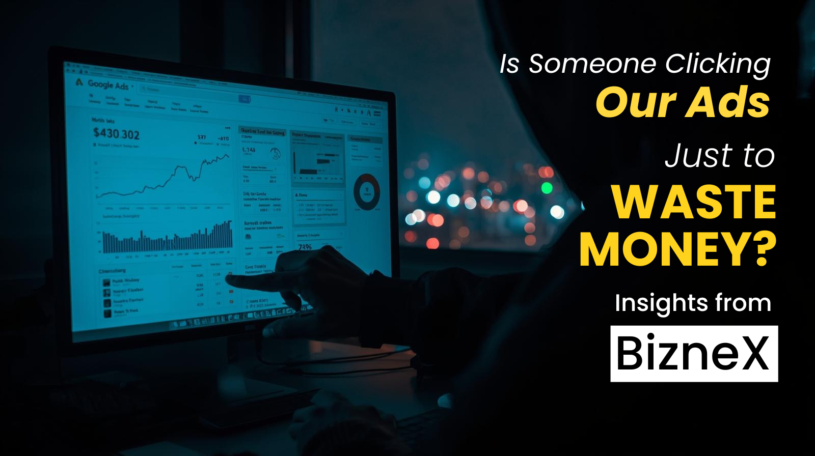 Is Someone Clicking Our Ads Just to Waste Money? Insights from a Lead Generation Agency in Mumbai