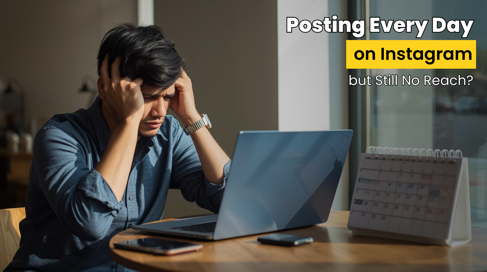 Posting Every Day on Instagram but Still No Reach? | SMM Agency in Mumbai